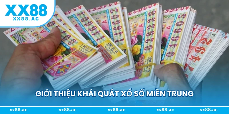 Giới thiệu khái quát xổ số miền Trung